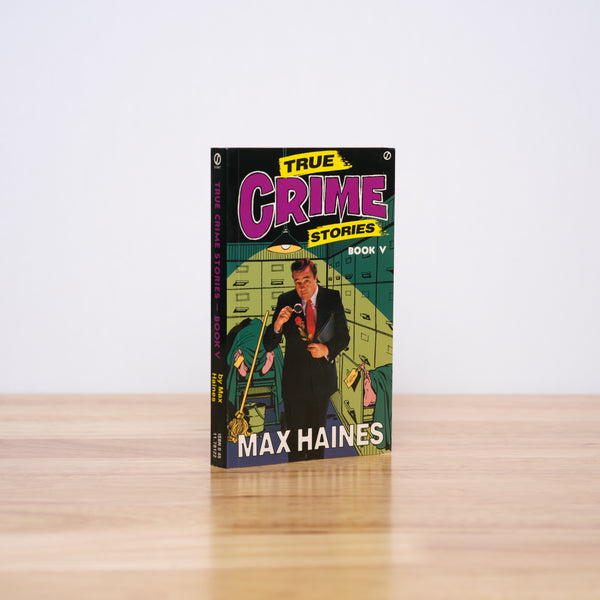 Haines, Max - True Crime Stories (Book V)