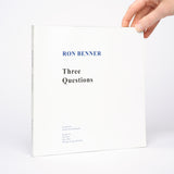 Ron Benner: Three Questions - Benner, Ron; Haladyn, Julian Jason (curator)