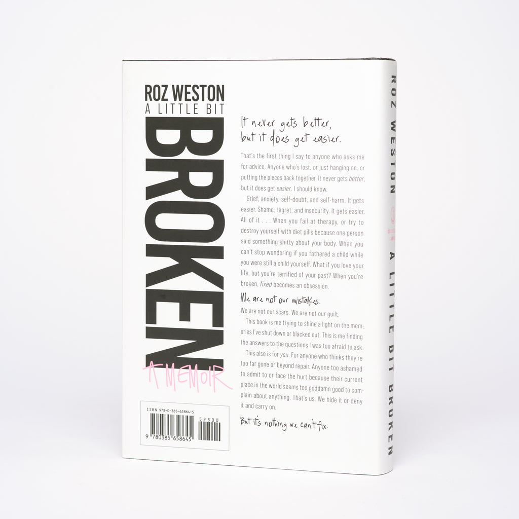 A Little Bit Broken: A Memoir - Weston, Roz