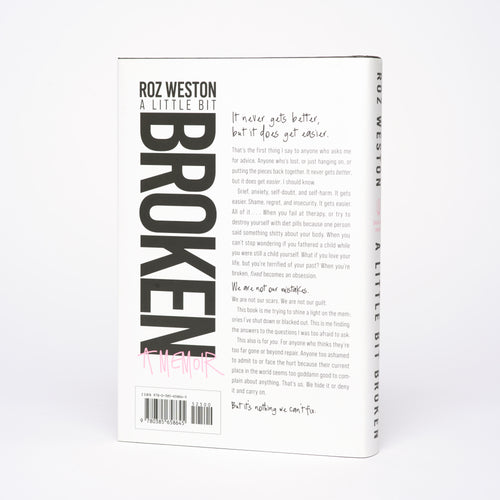 A Little Bit Broken: A Memoir - Weston, Roz