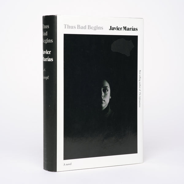 Thus Bad Begins - Marias, Javier; Costa, Margaret Jull (translator)