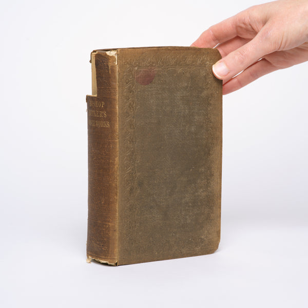 The Whole Works of Joseph Butler, LL.D., Late Lord Bishop of Durham - Butler, Joseph; Halifax, Samuel (preface)