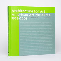 Architecture for Art: American Art Museums, 1938-2008 - Tilden, Scott J.
