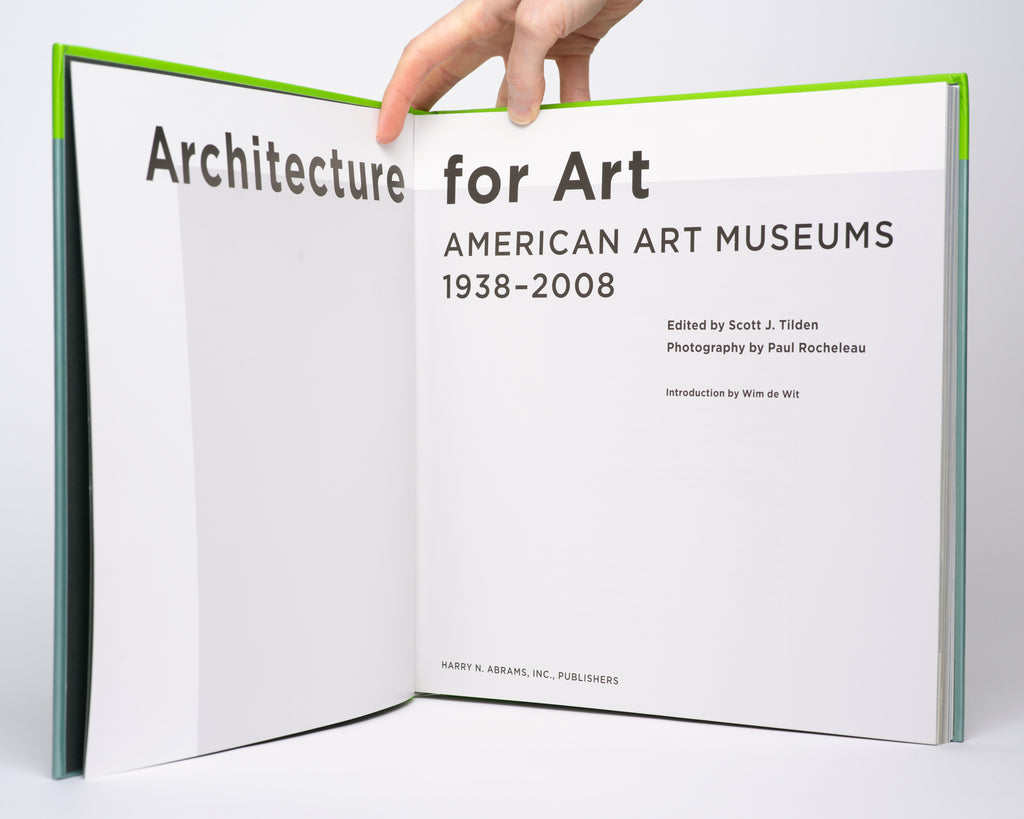 Architecture for Art: American Art Museums, 1938-2008 - Tilden, Scott J.