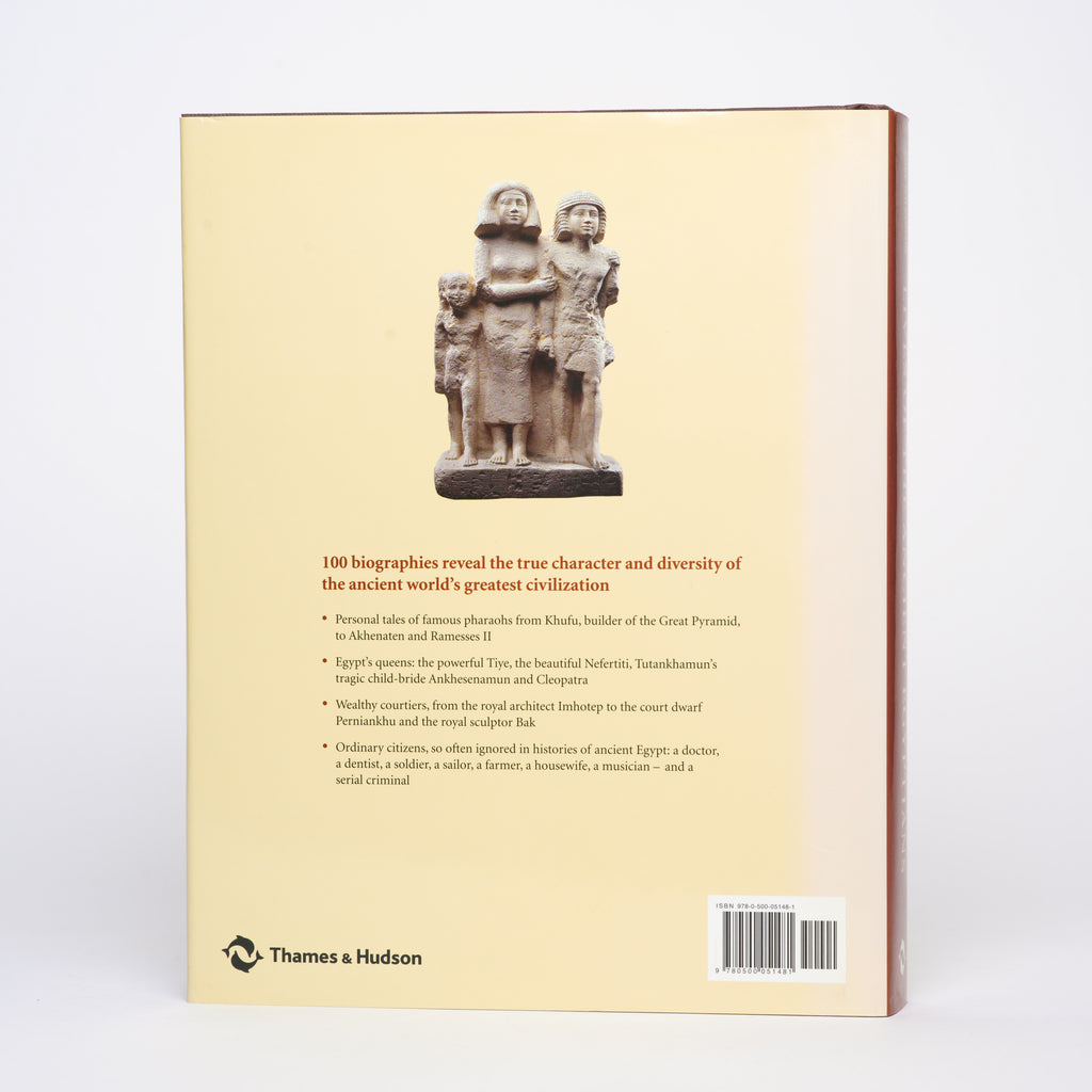 Lives of the Ancient Egyptians: Pharaohs, Queens, Courtiers and Commoners - Wilkinson, Toby