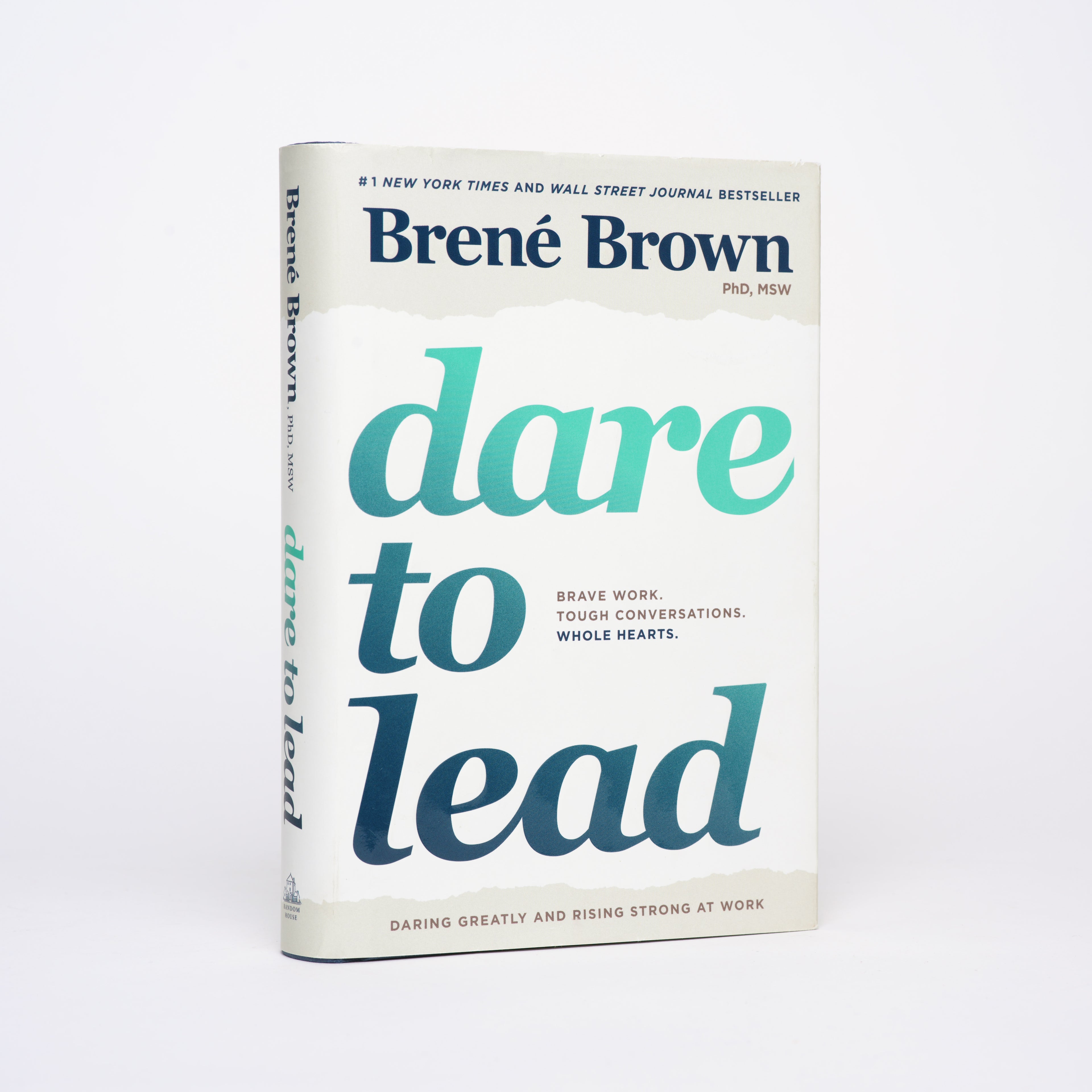 Dare to Lead: Brave Work. Tough Conversations. Whole Hearts. - Brown, Brené
