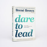 Dare to Lead: Brave Work. Tough Conversations. Whole Hearts. - Brown, Brené