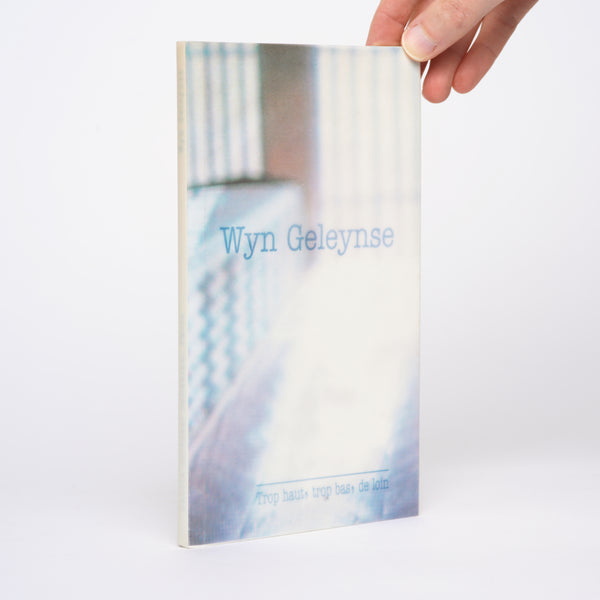 Wyn Geleynse - Geleynse, Wyn; Parfait, Franoise (essay)