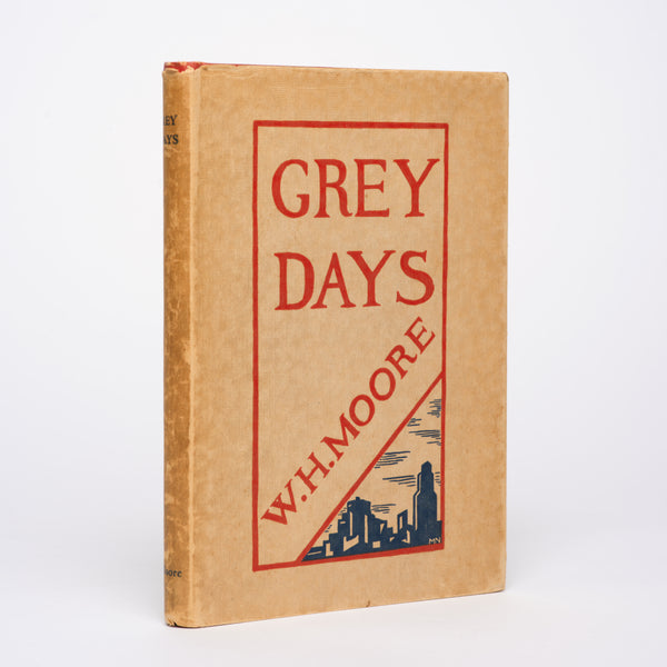 Grey Days - Moore, W. H.