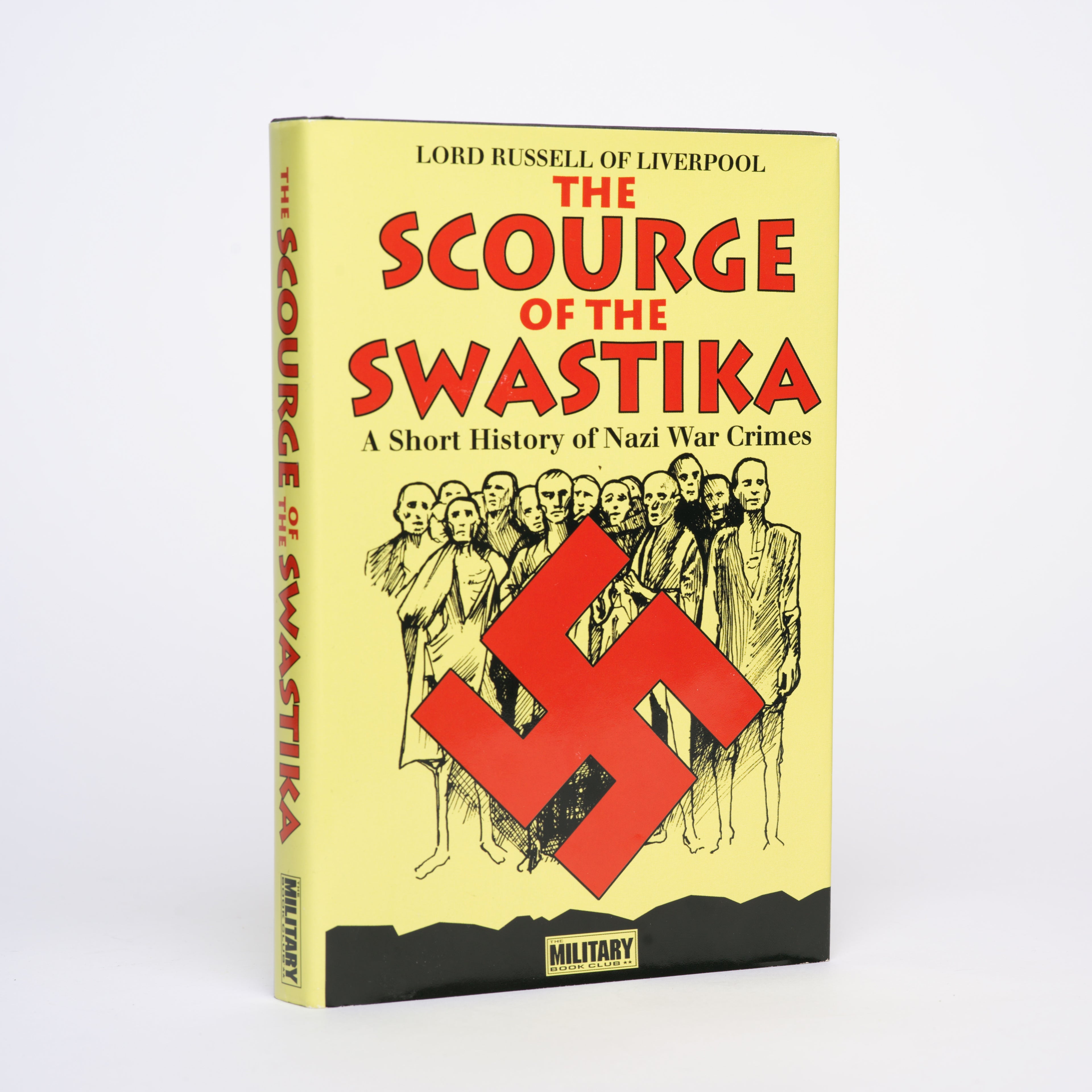 The Scourge of the Swastika: A Short History of Nazi War Crimes - Lord Russell of Liverpool