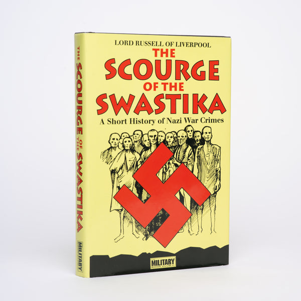 The Scourge of the Swastika: A Short History of Nazi War Crimes - Lord Russell of Liverpool