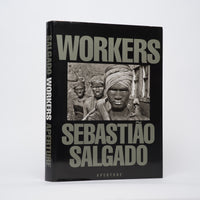 Workers: An Archaeology of the Industrial Age - Salgado, Sebastiao