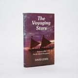 The Voyaging Stars: Secrets of the Pacific Island Navigators - Lewis, David