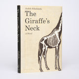 The Giraffe's Neck: A Novel - Schalansky, Judith; Whiteside, Shaun (translator)