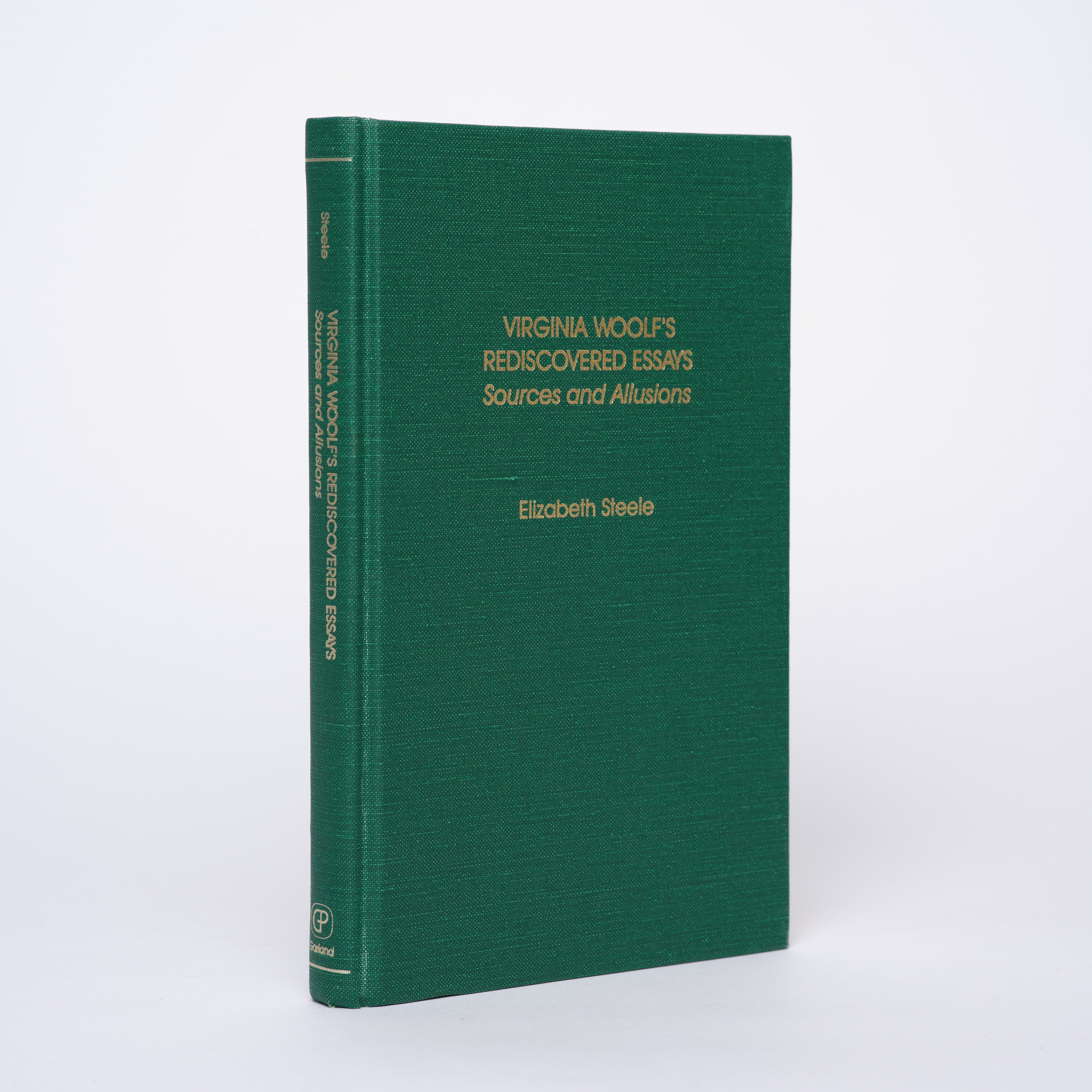 Virginia Woolf's Rediscovered Essays: Sources and Allusions (Garland Reference Library of the Humanities) - Steele, Elizabeth