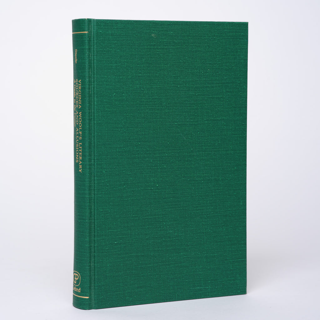 Virginia Woolf's Literary Sources and Allusions: A Guide to the Essays (Garland Reference Library of the Humanities) - Steele, Elizabeth