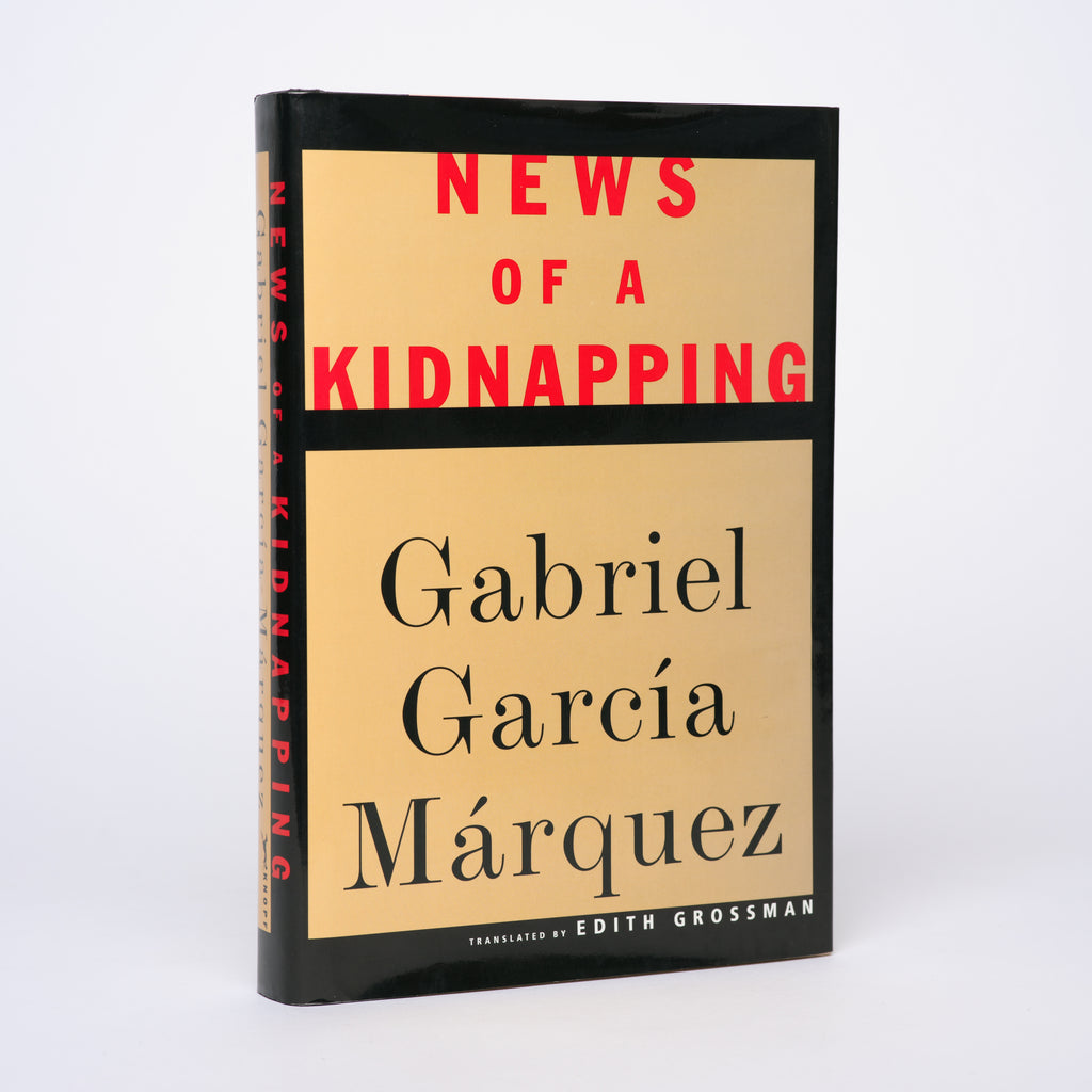News of a Kidnapping - Marquez, Gabriel Garcia; Grossman, Edith (translator)