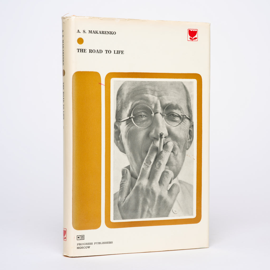 The Road to Life - Makarenko, A. S. (Anton); Litvinov, Ivy (translator); Litvinov, Tatiana (translator)