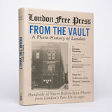 London Free Press: From the Vault - A Photo History of London - Grainger, Jennifer; Kierstead, Robin (foreword); Ruscitti, Joe (foreword)