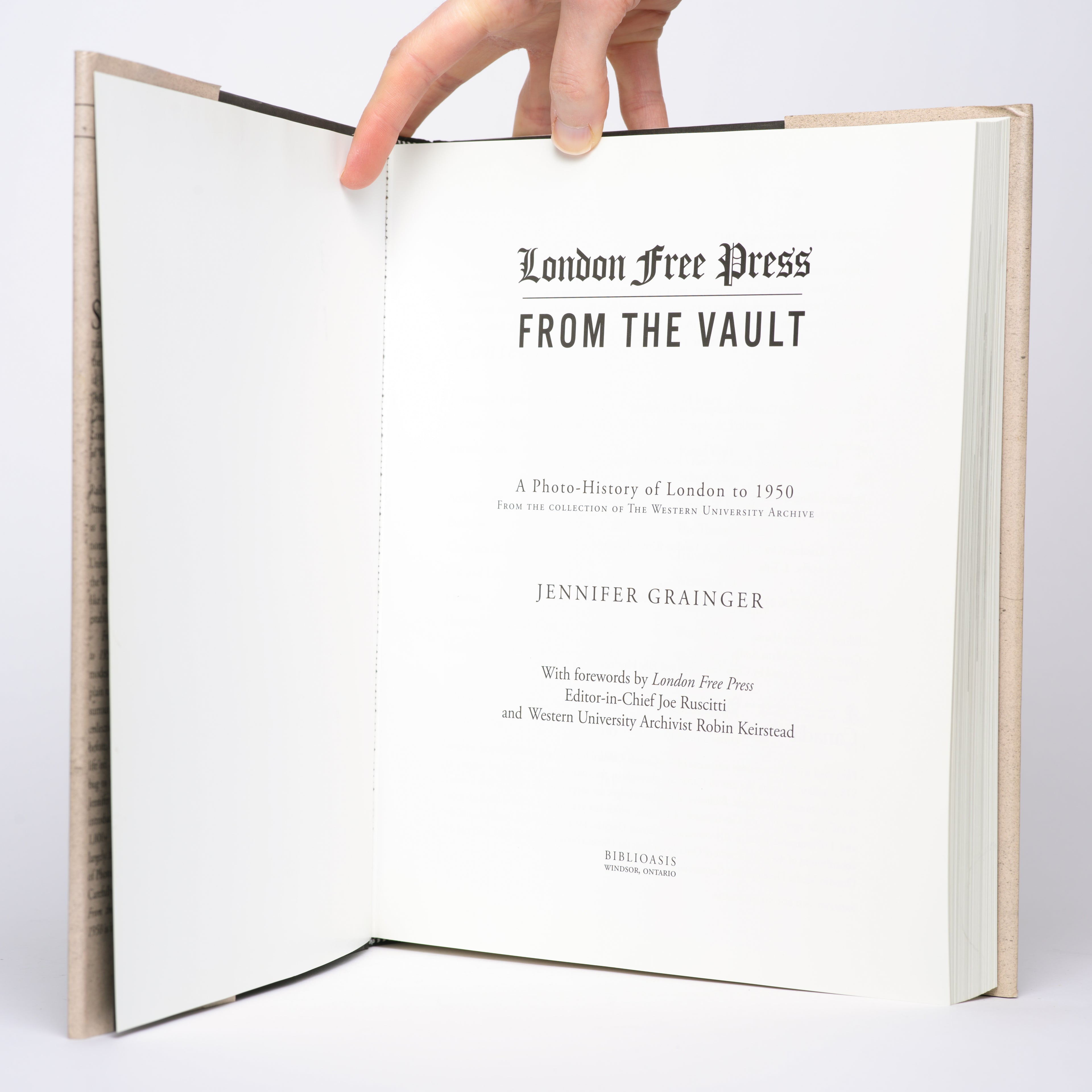 London Free Press: From the Vault - A Photo History of London - Grainger, Jennifer; Kierstead, Robin (foreword); Ruscitti, Joe (foreword)
