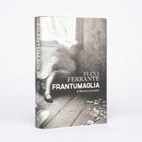 Frantumaglia: A Writer's Journey - Ferrante, Elena