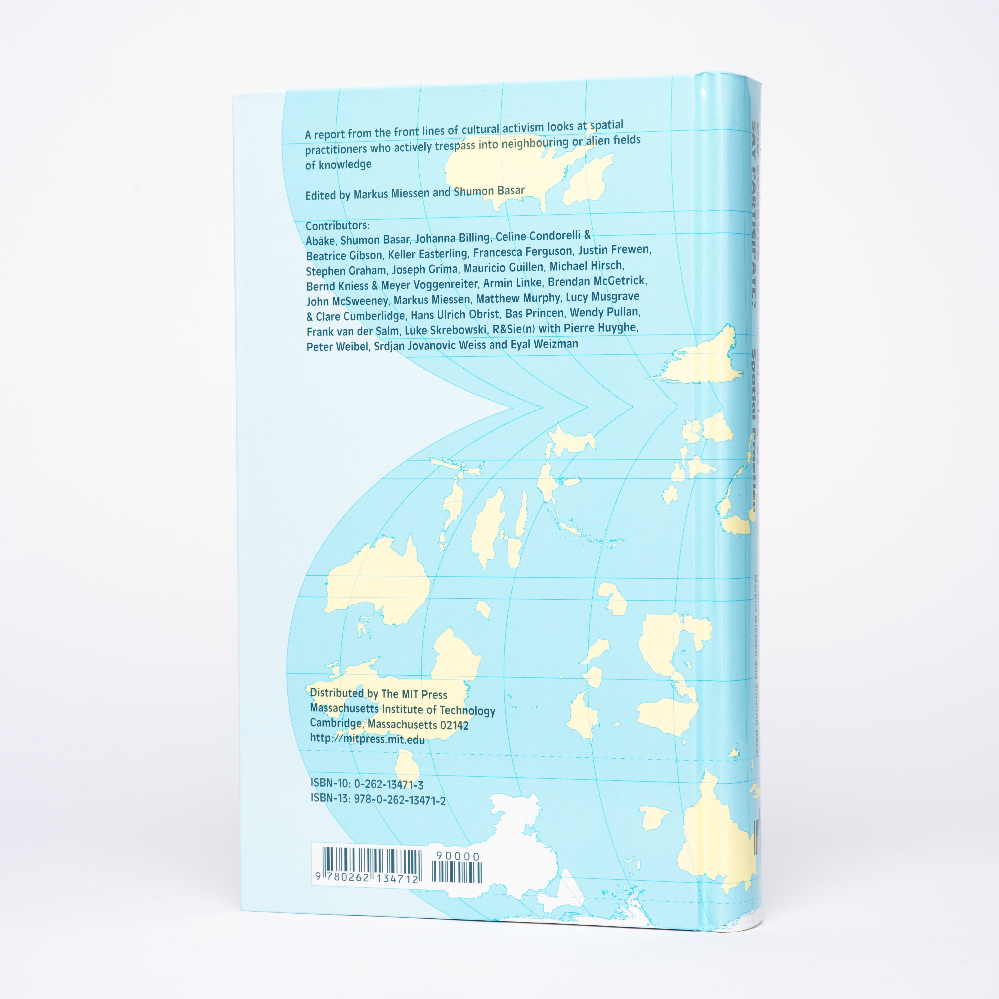 Did Someone Say Participate?: An Atlas of Spatial Practice - Miessen, Markus (editor); Basar, Shuman (editor)