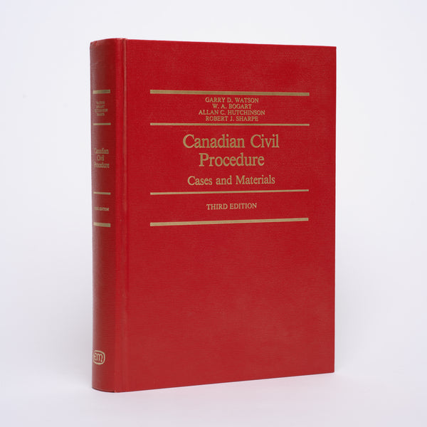 Canadian Civil Procedure: Cases and Materials (Third Edition)