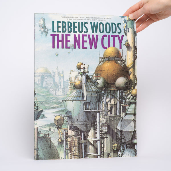 The New City - Woods, Lebbeus