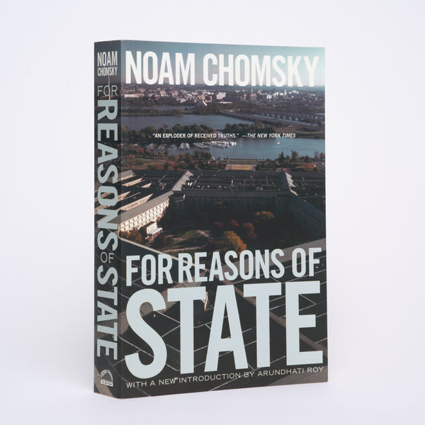 For Reasons of State - Chomsky, Noam; Roy, Arundhati (Introduction)