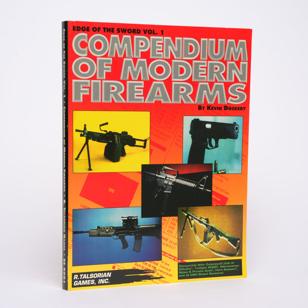 The Compendium of Modern Firearms (Edge of the Sword Vol. 1) - Dockery, Kevin