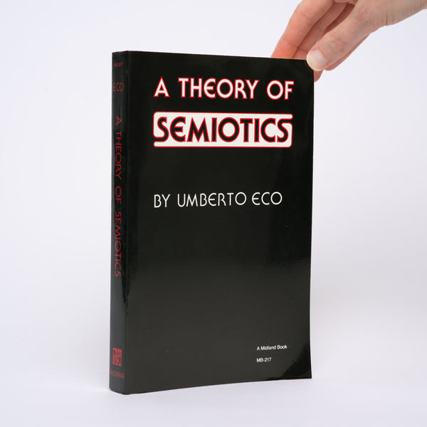 A Theory of Semiotics (Advances in Semiotics Series) - Eco, Umberto