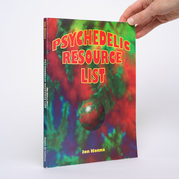 Psychedelic Resource List (Second Edition) - Hanna, Jon