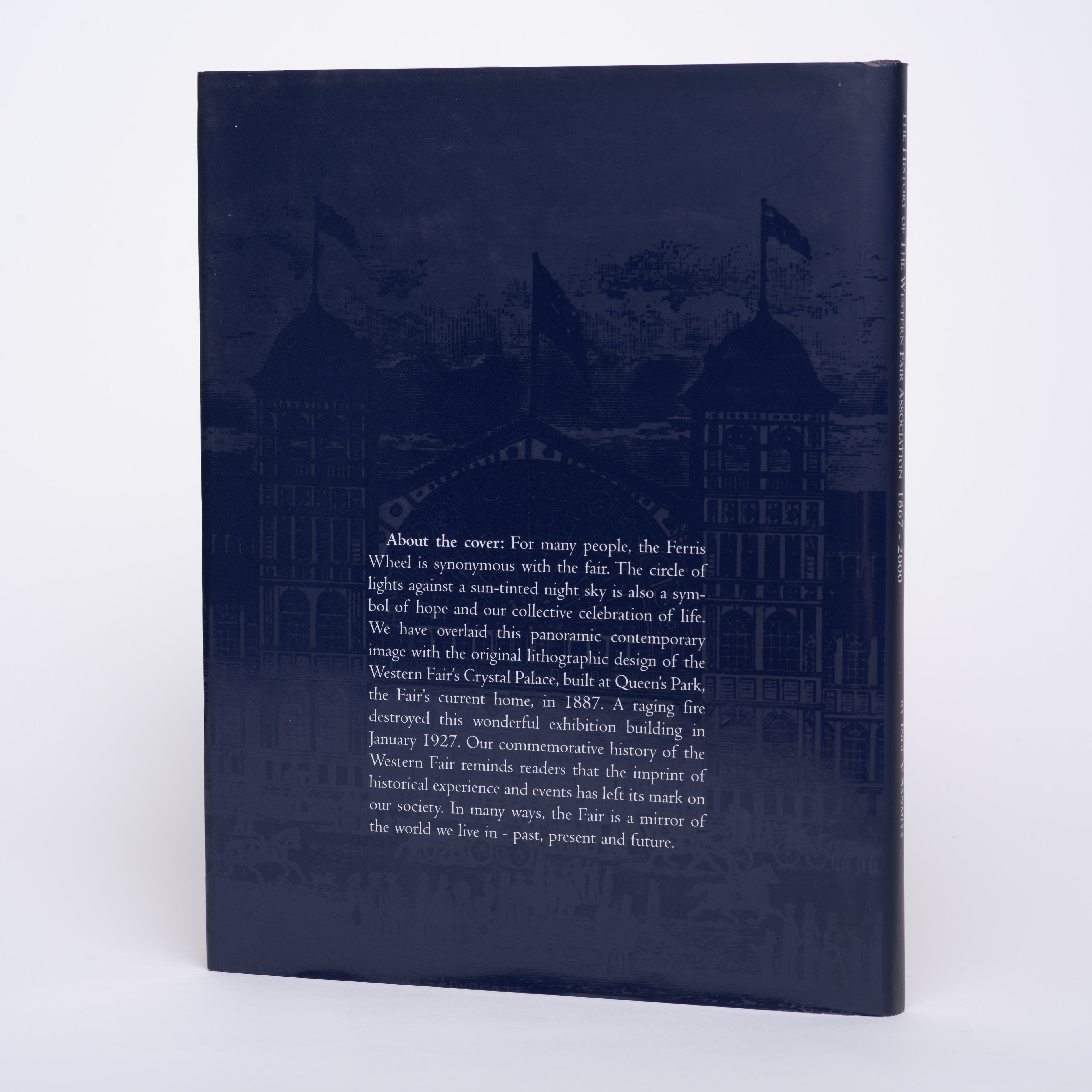 A Celebration of Excellence: The History of the Western Fair Association 1867-2000 - Sanmiya, Inge Vibeke