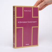 A Different Christianity: Early Christian Esotericism and Modern Thought - Amis, Robin