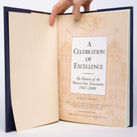 A Celebration of Excellence: The History of the Western Fair Association 1867-2000 - Sanmiya, Inge Vibeke