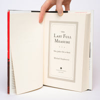 The Last Full Measure: How Soldiers Die in Battle - Stephenson, Michael