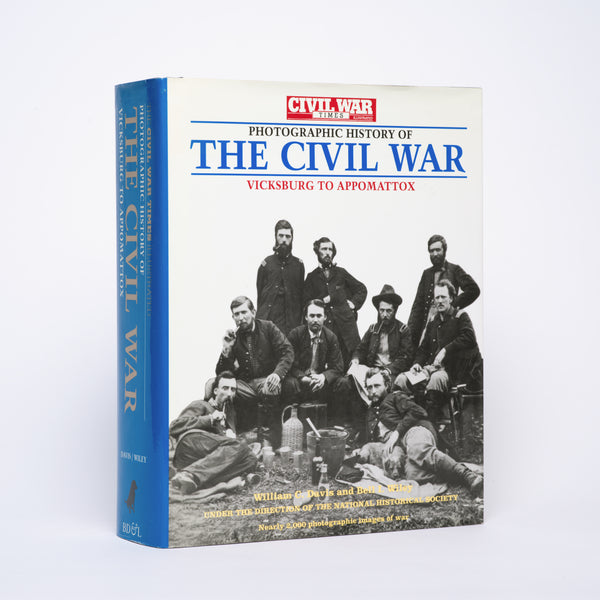 Photographic History of the Civil War: Vicksburg to Appomattox (Civil War Times Illustrated) - Davis, William C.; Wiley, Bell I.