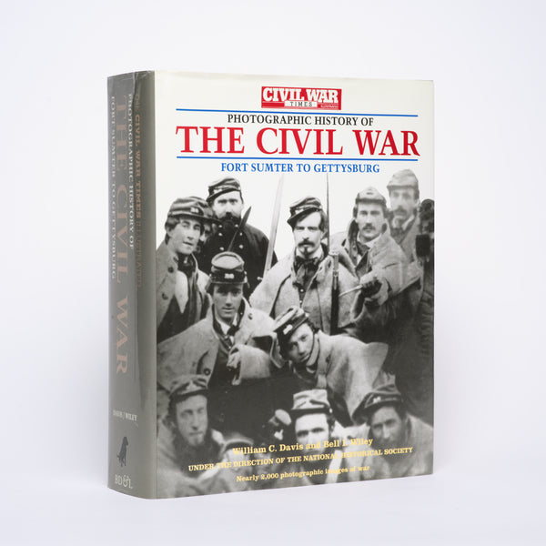 Photographic History of the Civil War: Fort Sumter to Gettysburg (Civil War Times Illustrated) - Davis, William C.; Wiley, Bell I.