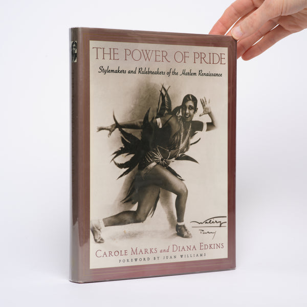 The Power of Pride: Stylemakers and Rulebreakers of the Harlem Renaissance - Marks, Carole; Edkins, Diana; Williams, Juan (introduction)