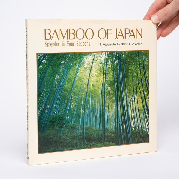 Bamboo of Japan: Splendor in Four Seasons - Takama, Shinji