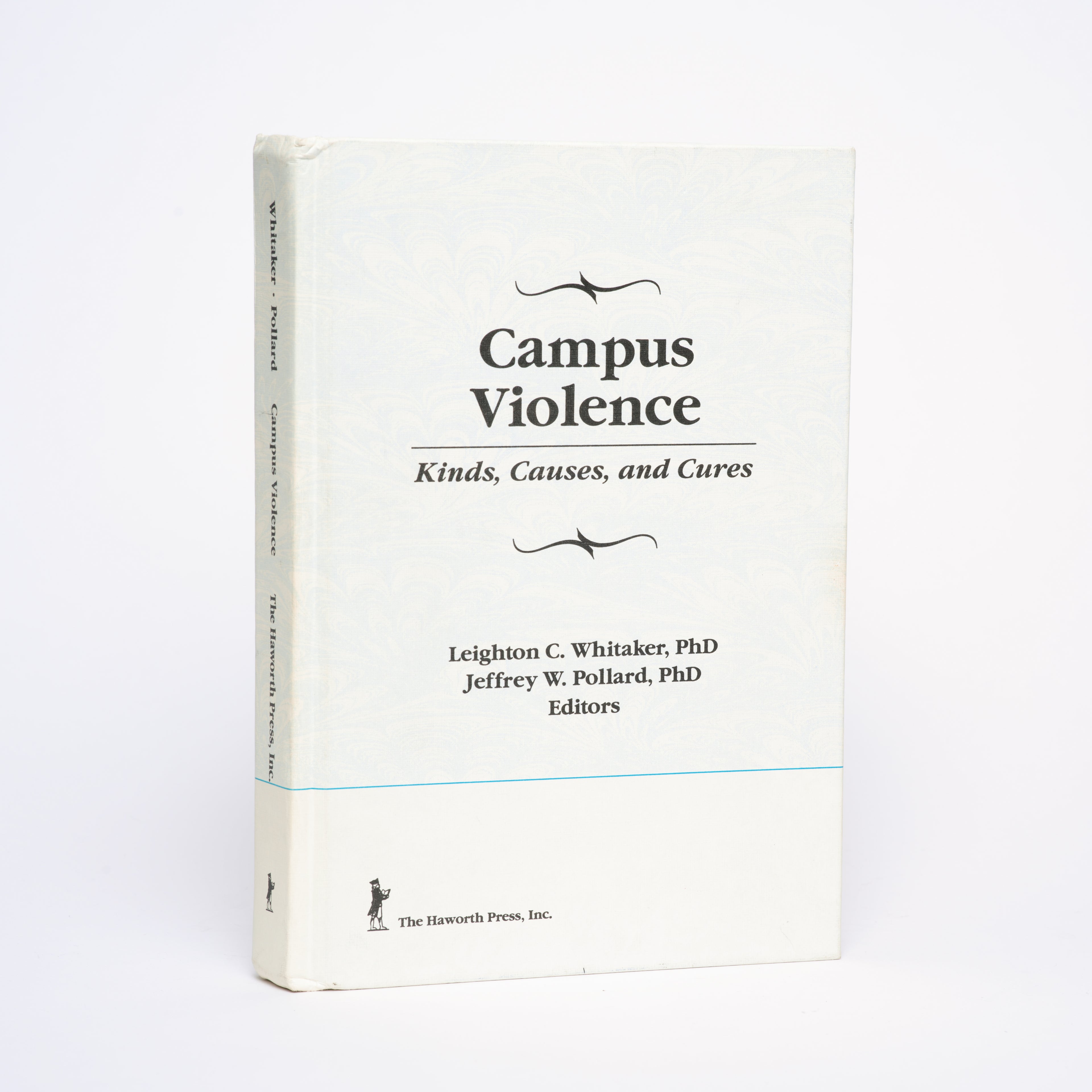 Campus Violence: Kinds, Causes, and Cures - Whitaker, Leighton C.; Pollard, Jeffrey W.
