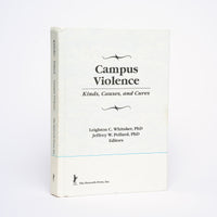 Campus Violence: Kinds, Causes, and Cures - Whitaker, Leighton C.; Pollard, Jeffrey W.
