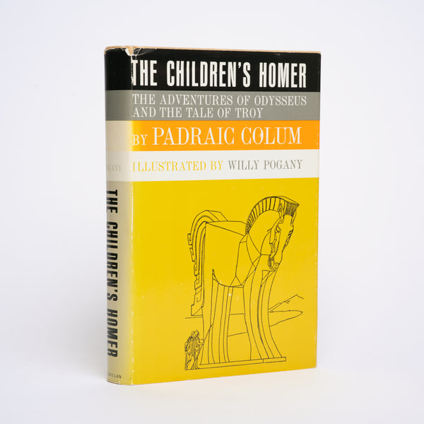 The Children's Homer: The Adventures of Odysseus and the Tale of Troy - Colum, Padraic; Pogany, Willy (illustrations)