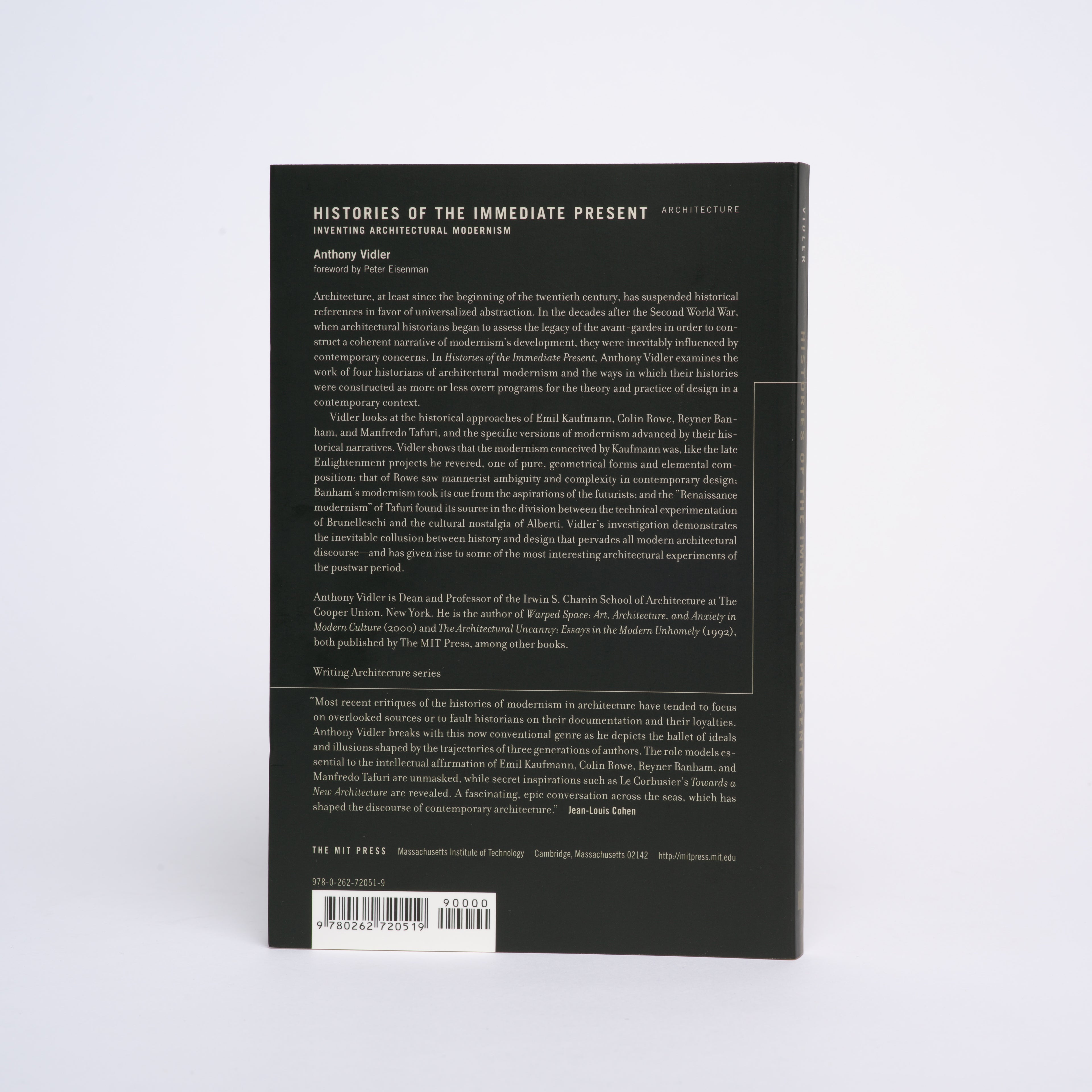 Histories of the Immediate Present: Inventing Architectural Modernism (Writing Architecture Series) - Vidler, Anthony