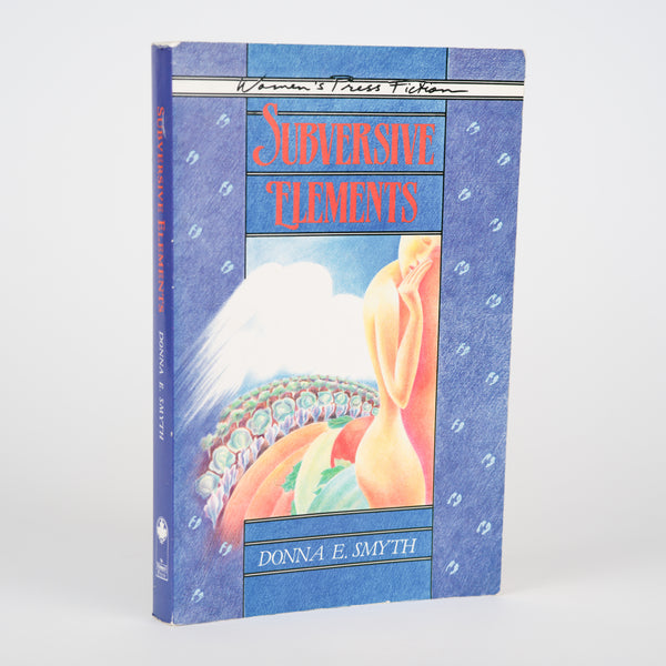 Subversive Elements - Smyth, Donna