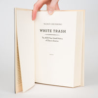 White Trash: The 400-Year Untold History of Class in America - Isenberg, Nancy