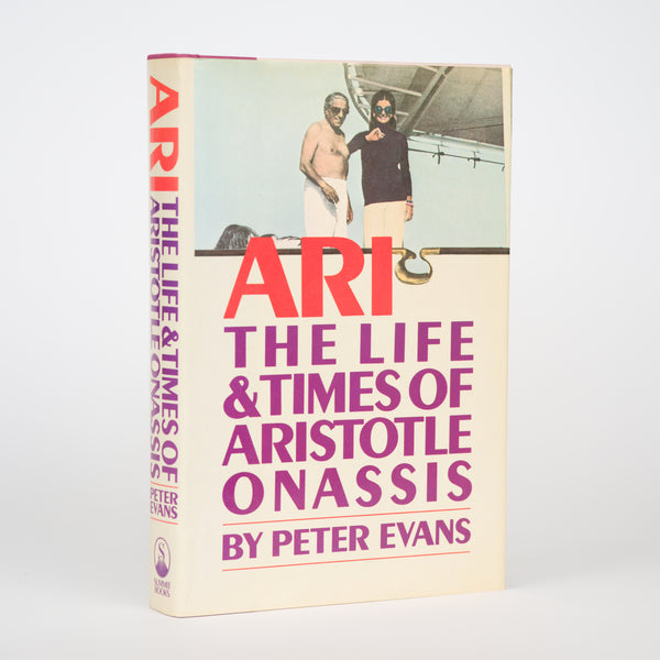 Ari: The Life and Times of Aristotle Socrates Onassis - Evans, Peter