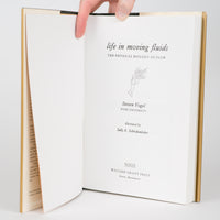 Life in Moving Fluids: The Physical Biology of Flow - Vogel, Steven; Schrohenloher, Sally A. (illustrator)