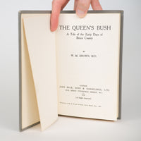 The Queen's Bush: A Tale of the Early Days of Bruce County - Brown, W. M.