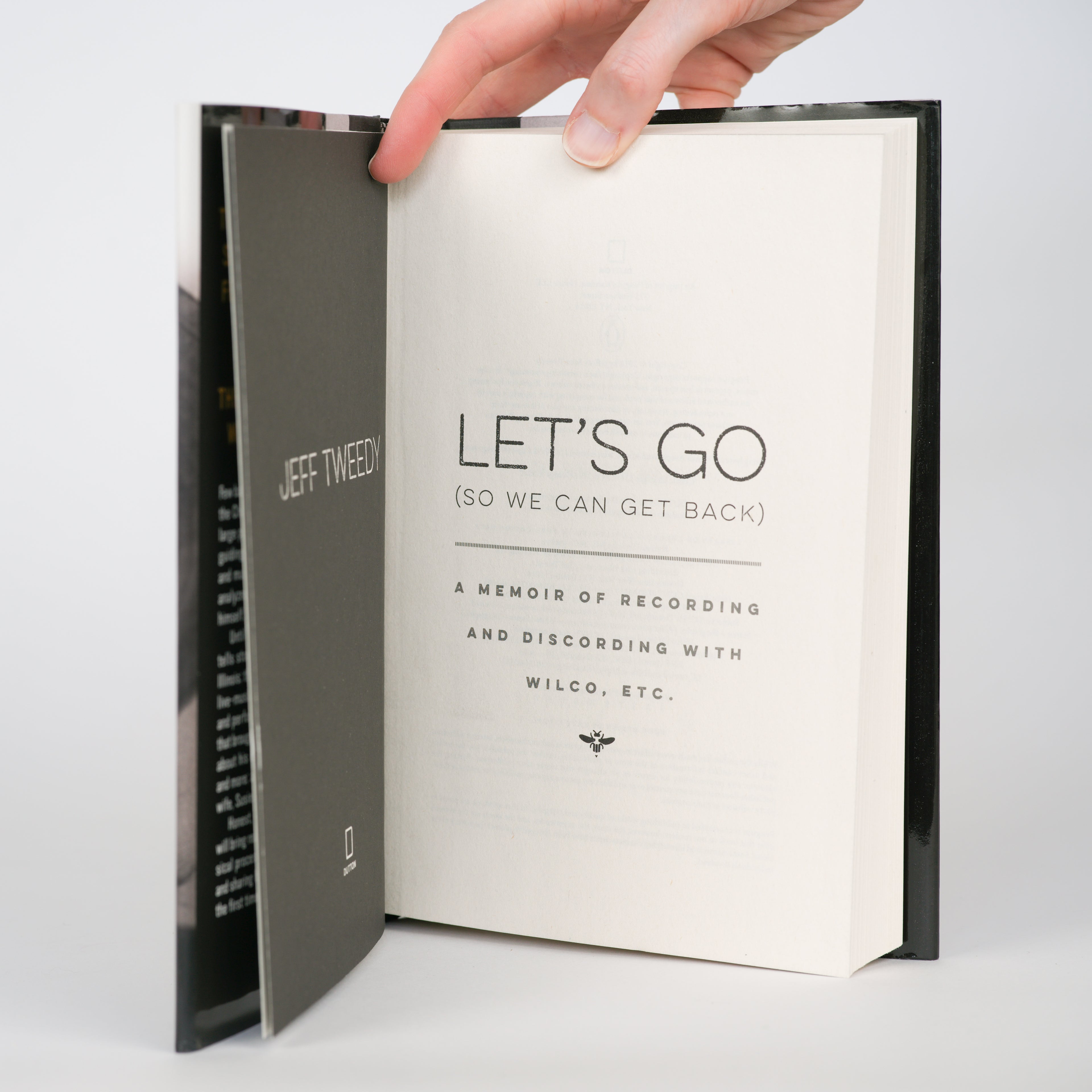Let's Go (So We Can Get Back): A Memoir of Recording and Discording with Wilco, Etc. - Tweedy, Jeff